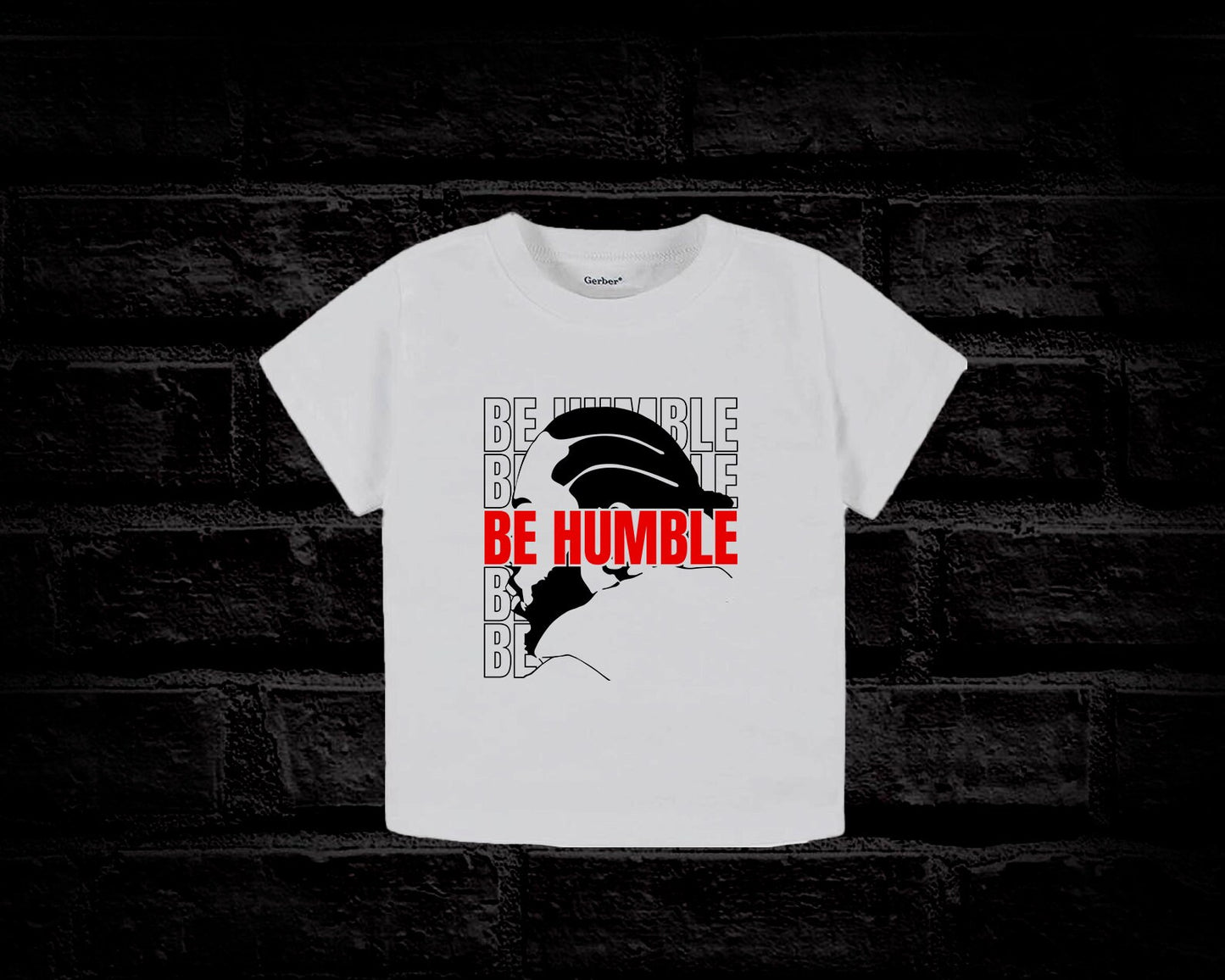 Be Humble Hip Hop Rapper Baby Bodysuit Toddler T-Shirt